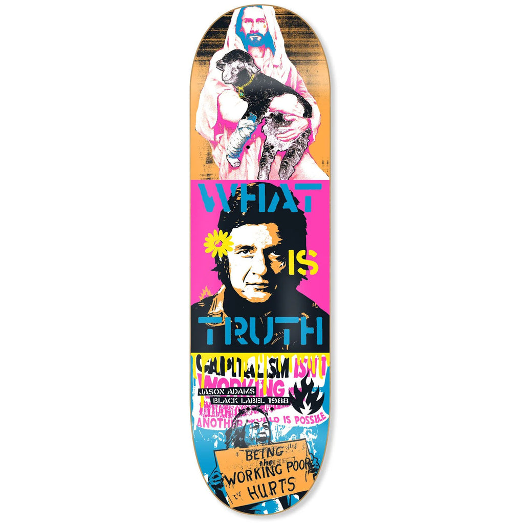 Black Label Jason Adams "Truth" Deck (8.5)