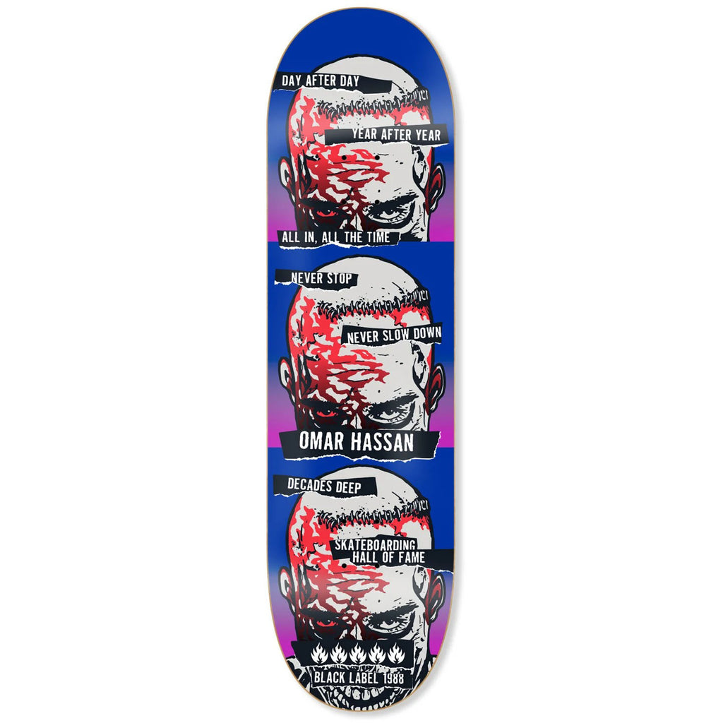 Black Label Omar Hassan "Never Stop" SHoF Edition Deck (8.25)