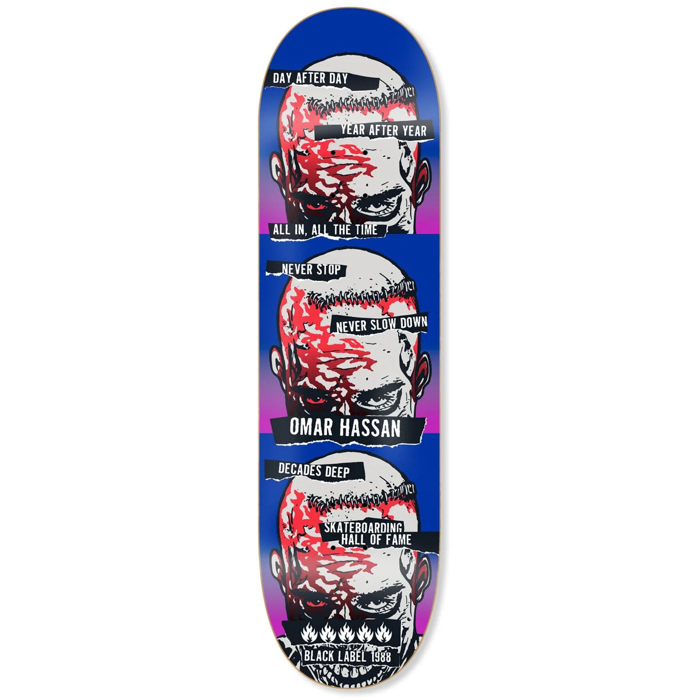 Black Label Omar Hassan "Never Stop" SHoF Edition Deck (8.25)
